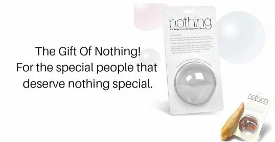Gift of nothing