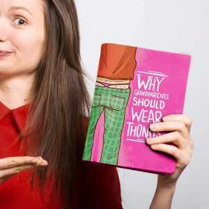 Novelty Book: Why Grandparents Should Wear Thongs